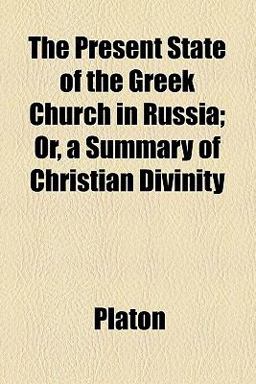 The Present State of the Greek Church in Russia