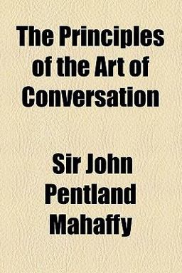 The Principles of the Art of Conversation