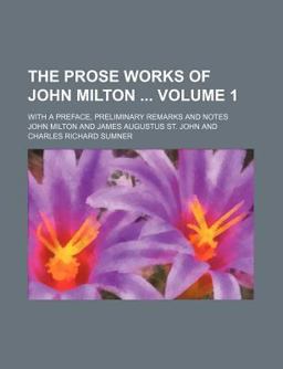 The Prose Works of John Milton