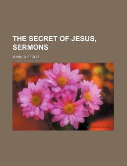 The Secret of Jesus, Sermons