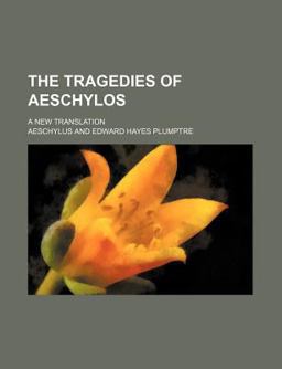 The Tragedies of Aeschylos