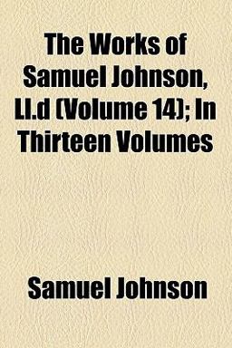 The Works of Samuel Johnson, Ll D