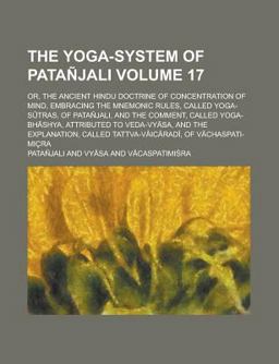 The Yoga-System of Patañjali