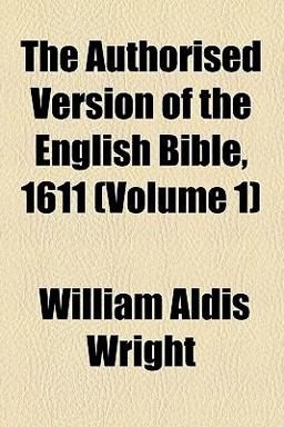 The Authorised Version of the English Bible 1611
