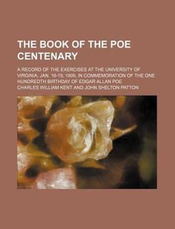 The Book of the Poe Centenary The Book of the Poe Centenary