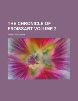 The Chronicle of Froissart