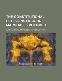 The Constitutional Decisions of John Marshall