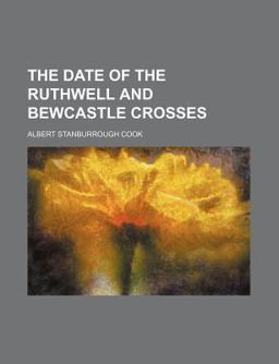 The Date of the Ruthwell and Bewcastle Crosses