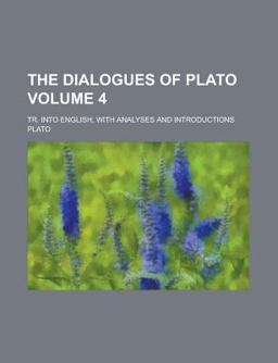 The Dialogues of Plato