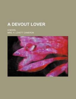 A Devout Lover; a Novel