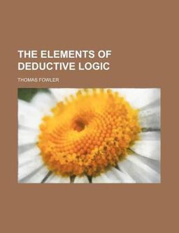 The Elements of Deductive Logic