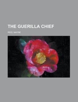 The Guerilla Chief