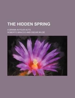 The Hidden Spring The Hidden Spring