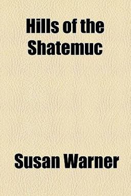 The Hills of the Shatemuc