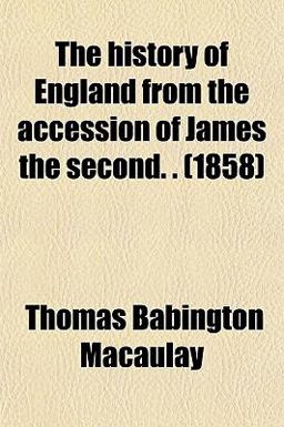 The History of England from the Accession of James The