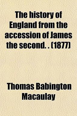 The History of England from the Accession of James The