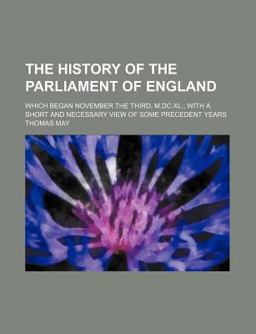 The History of the Parliament of England
