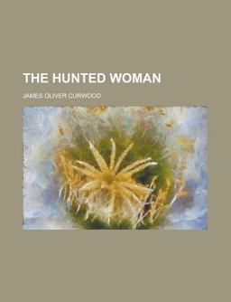 The Hunted Woman