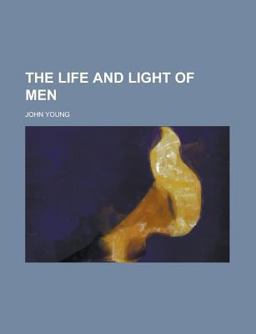 The Life and Light of Men