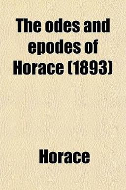 The Odes and Epodes of Horace