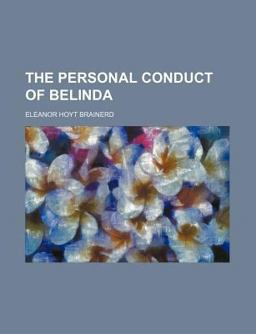 The Personal Conduct of Belind The Personal Conduct of Belind