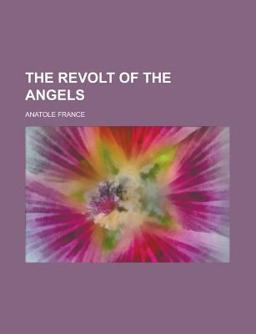 The Revolt of the Angels The Revolt of the Angels