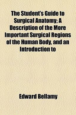 The Student's Guide to Surgical Anatomy