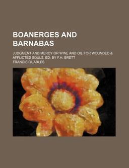 Boanerges and Barnabas; Judgment and Mercy or Wine and Oil for Wounded