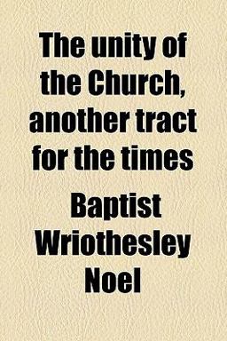The Unity of the Church, Another Tract for the Times