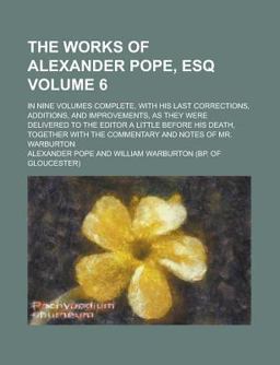The Works of Alexander Pope, Esq