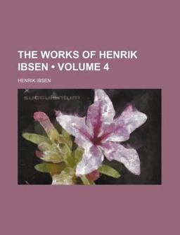 The Works of Henrik Ibsen
