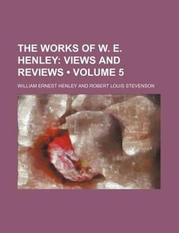 The Works of W E Henley