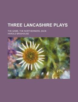 Three Lancashire Plays