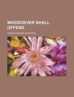 Whosoever Shall Offend
