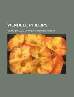 Wendell Phillips