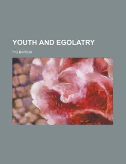 Youth and Egolatry