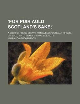 ?for Puir Auld Scotland's Sake;?