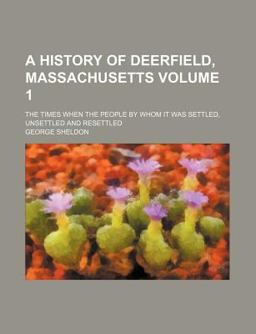 A History of Deerfield, Massachusetts