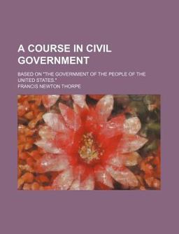 A Course in Civil Government