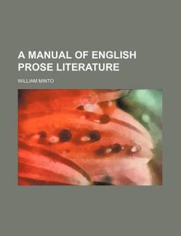 A Manual of English Prose Literature