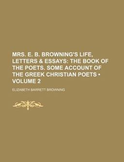 Mrs E B Browning's Life, Letters