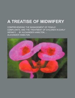 A Treatise of Midwifery