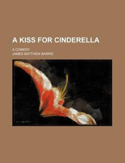 A Kiss for Cinderell