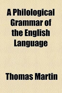 A Philological Grammar of the English Language