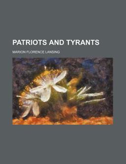 Patriots and Tyrants