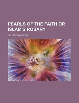 Pearls of the Faith or Islam's Rosary