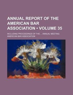 Annual Report of the American Bar Association
