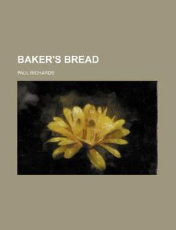 Baker's Bread Baker's Bread