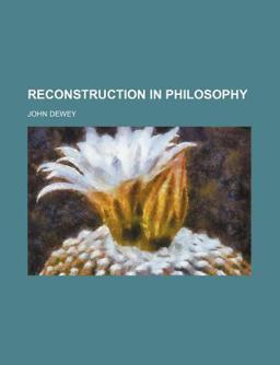 Reconstruction in Philosophy