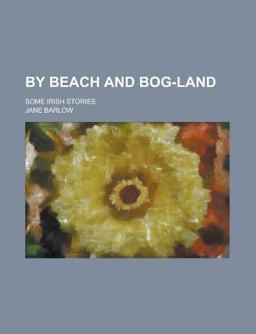 By Beach and Bog-Land
